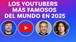 Los YouTubers más Famosos del Mundo en 2025: Influencia Global y Datos Clave