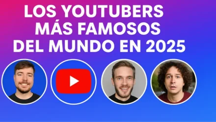 Los YouTubers más Famosos del Mundo en 2025: Influencia Global y Datos Clave